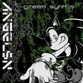 Green Synths