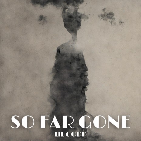 SO FAR GONE | Boomplay Music