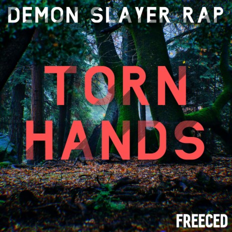 Demon Slayer Rap: Torn Hands | Boomplay Music