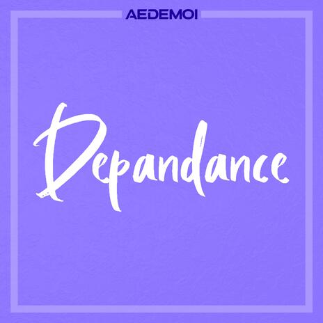 Depandance | Boomplay Music