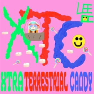 XTC (Xtra Terrestrial Candy)