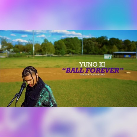 Ball Forever | Boomplay Music