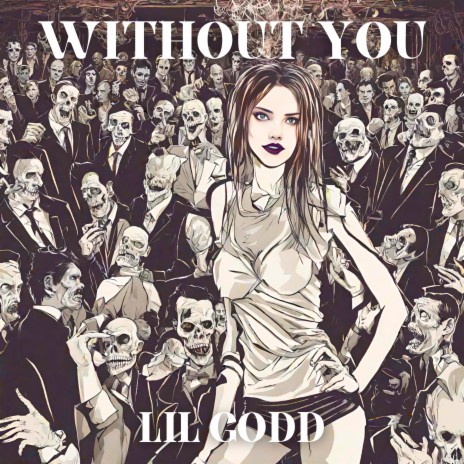 WITHOUT YOU | Boomplay Music