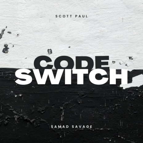 Code Switch (Radio Edit) ft. Samad Savage