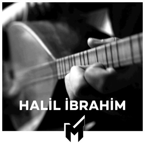 Halil İbrahim | Boomplay Music