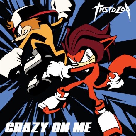 Crazy On Me | Boomplay Music