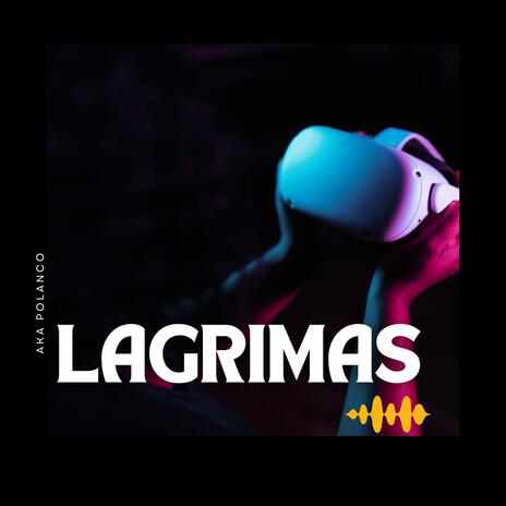 lagrimas | Boomplay Music