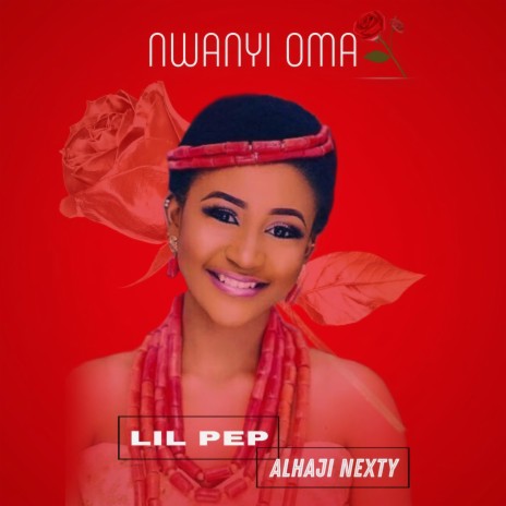 Nwanyi Oma' ft. Lil Pep | Boomplay Music