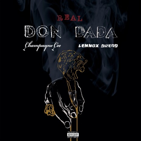 Real Don Dada ft. champayne cee | Boomplay Music