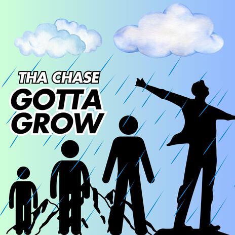 Gotta Grow | Boomplay Music