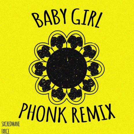 BABY GIRL (PHONK REMIX)) ft. FXRCE