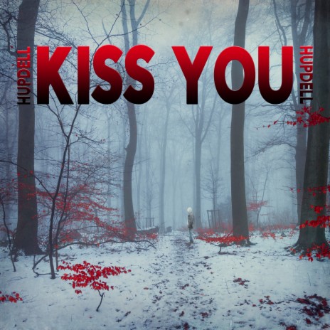 KIss You | Boomplay Music