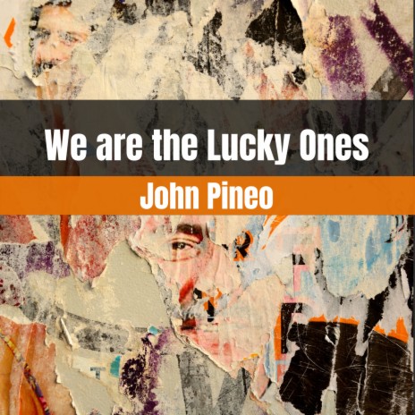 We Are the Lucky Ones | Boomplay Music