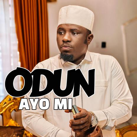 ODUN AYO MI | Boomplay Music