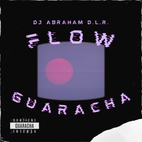 FLOW GUARACHA | Boomplay Music