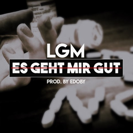 Es Geht Mir Gut | Boomplay Music