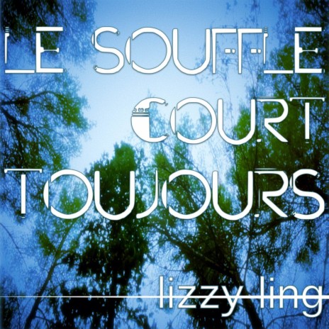 Le souffle court toujours | Boomplay Music