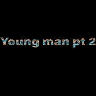 Young man (part 2)