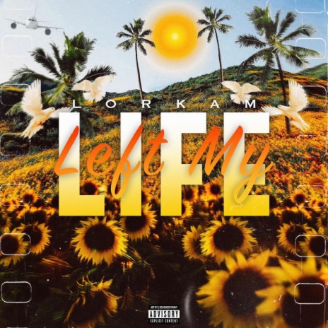 Left My Life | Boomplay Music