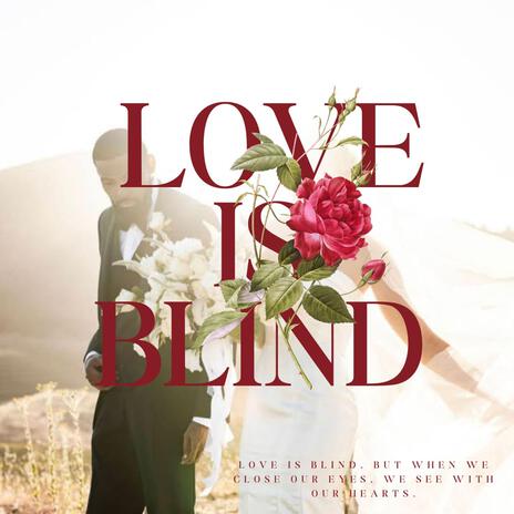 Love Is Blind | Boomplay Music