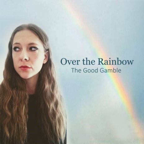 Over the Rainbow | Boomplay Music