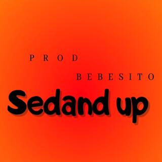 Sedand up