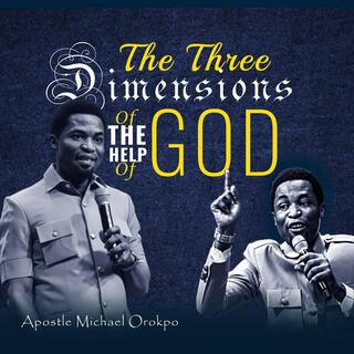 The Three Dimensions Of The Help Of God