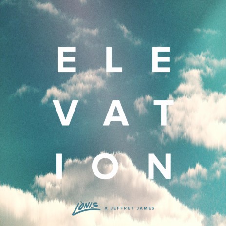 Elevation ft. Jeffrey James | Boomplay Music