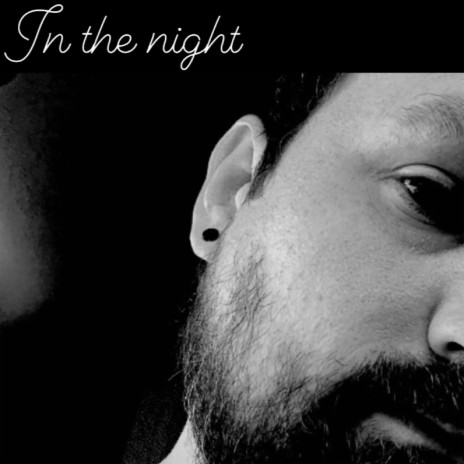 In the night | Boomplay Music