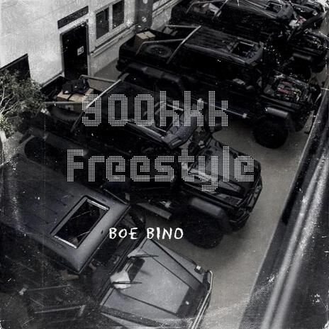 900kkk Freestyle | Boomplay Music