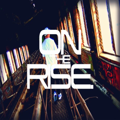 On The Rise | Boomplay Music