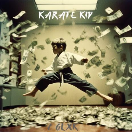 Karate Kid | Boomplay Music