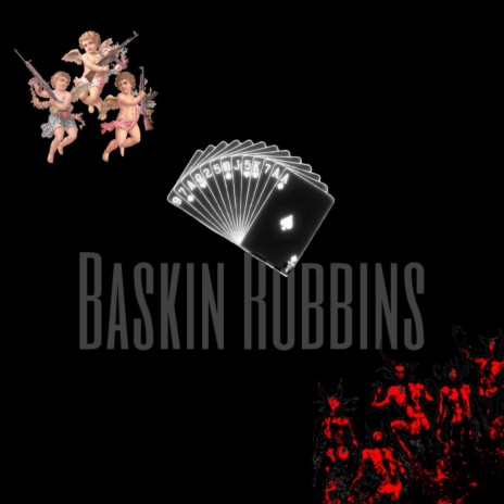 Baskin Robbins | Boomplay Music