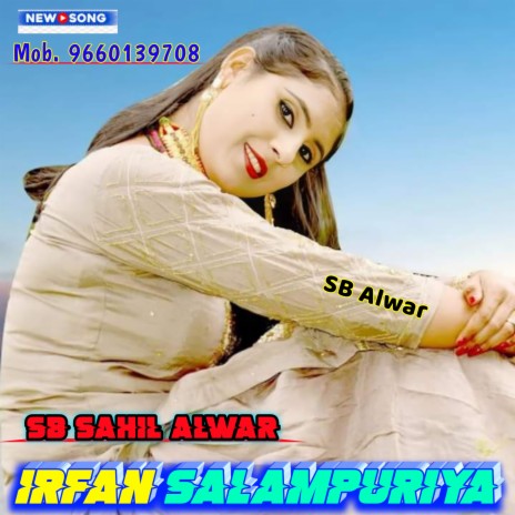 Irfan Salampuriya ft. Xt Irfan Alwar | Boomplay Music