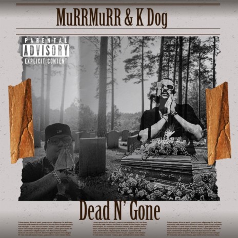 Dead N' Gone ft. K Dog | Boomplay Music