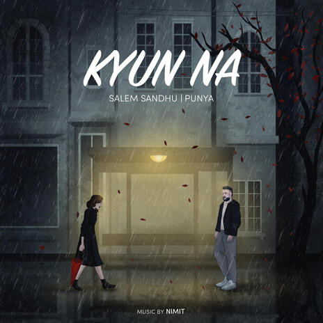 Kyun Na ft. Punya & Nimit | Boomplay Music