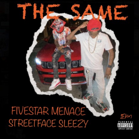 The Same ft. StreetFace Sleezy | Boomplay Music