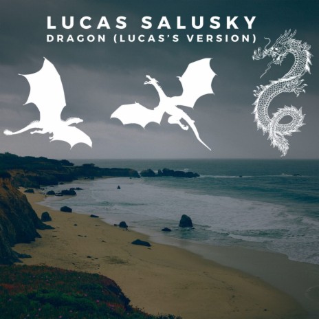 Dragon (Lucas's Version) | Boomplay Music