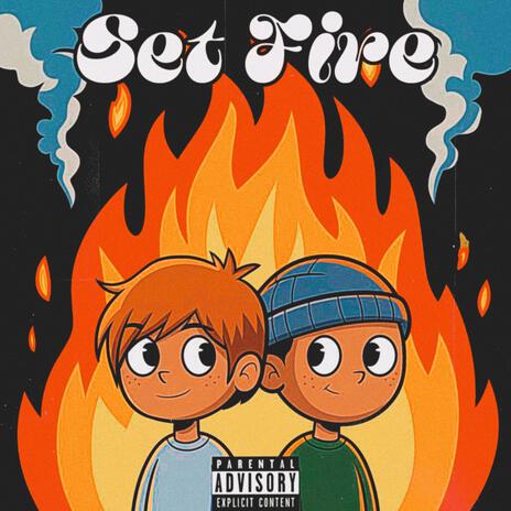 Set Fire ft. Artemis | Boomplay Music