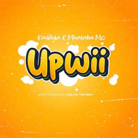 Upwii ft. Mkataba Mc | Boomplay Music