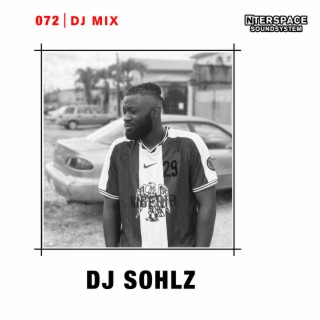 InterSpace 072: DJ SOHLZ (DJ Mix)