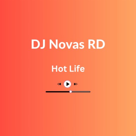 Hot Life | Boomplay Music