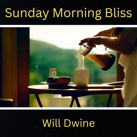 Sunday Morning Bliss | Boomplay Music