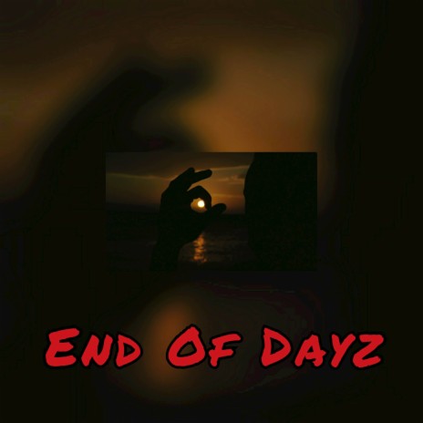 End of Dayz ft. Simple | Boomplay Music