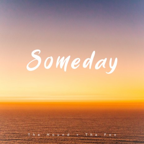 Someday | Boomplay Music