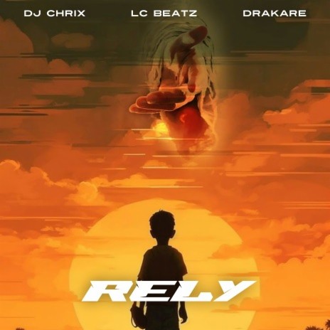 Rely Ft Lc Beatz X Drakare