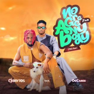 No Gree For Anybody (This Year) ft. OcCares lyrics | Boomplay Music
