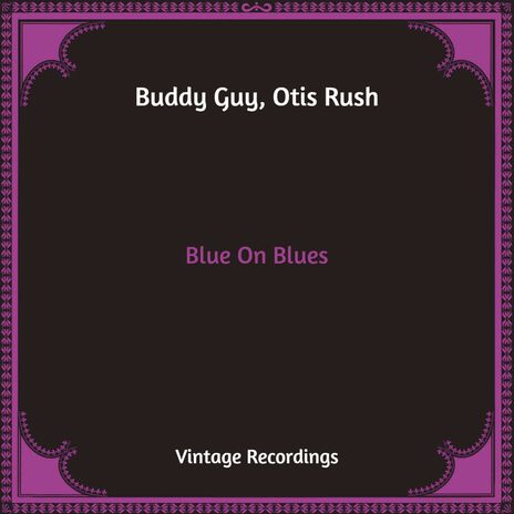 Sit And Cry The Blues ft. Otis Rush | Boomplay Music