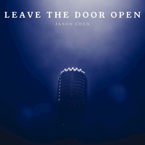 Leave The Door Open | Boomplay Music