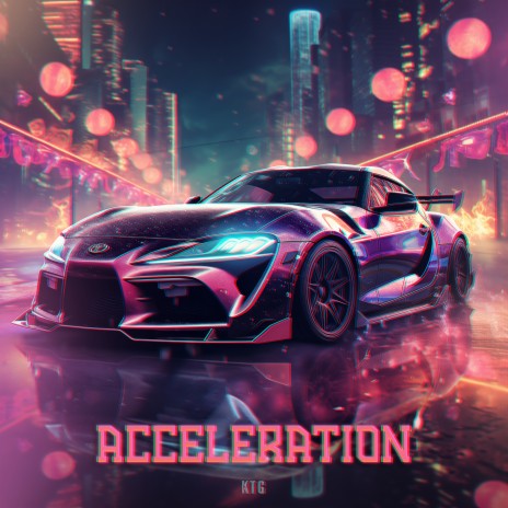 Acceleration | Boomplay Music